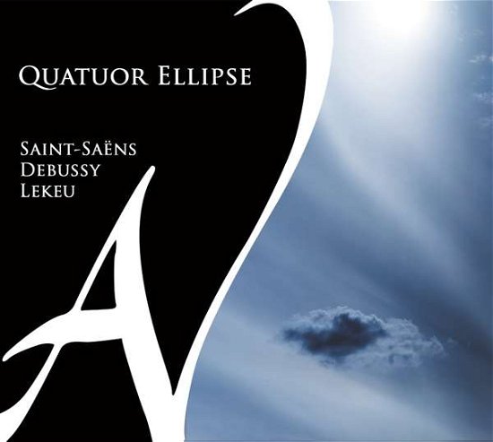 Quatuor Ellipse · Saint-Saens Debussy Lekeu (CD) (2018)