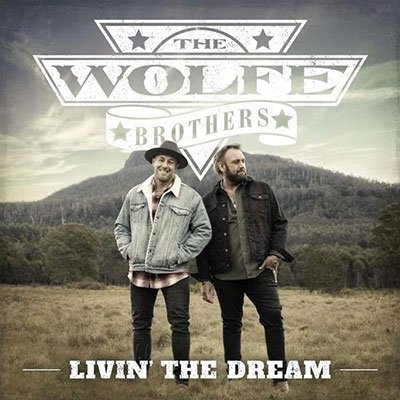 Cover for The Wolfe Brothers · Livin' the Dream (CD) (2023)