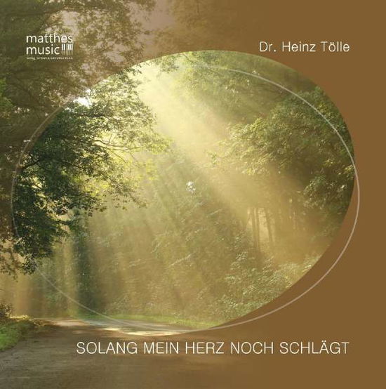 Cover for Tölle · Solang mein Herz noch schlägt, 1 (Book)