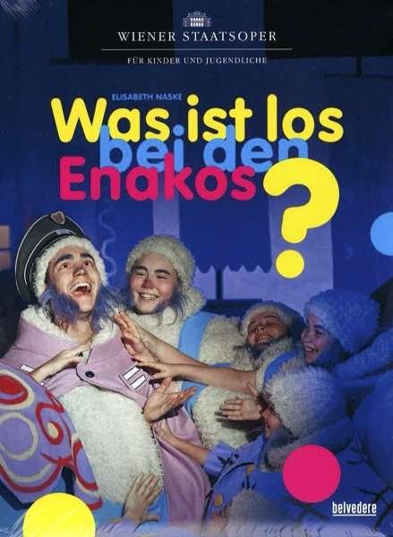 Cover for Michal / Stengards / Bühnenorch. Wiener Staatsoper · Was ist los bei den Enakos? (DVD) (2020)
