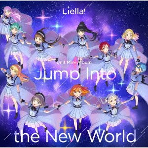 Cover for Liella! · Jump Into The New World (CD) [Japan Import edition] (2023)