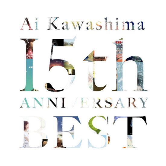 Cover for Ai Kawashima · Kawashima Ai 15th Anniversary Best (CD) [Japan Import edition] (2018)