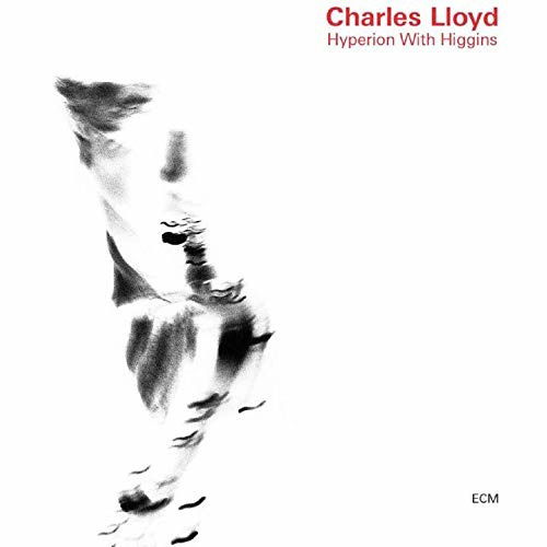 Hyperion With Higgins - Charles Lloyd - Musik - UNIVERSAL - 4988031337608 - 21. August 2019