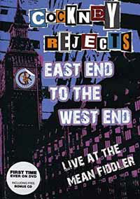 Cover for Cockney Rejects · East End to the West End: Live at the Mean Fiddler (DVD/CD) (2013)