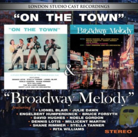 On the Town / Broadway Melody - London Studio Cast Recordings - Musik - STAGE DOOR - 5055122190608 - 1. marts 2019