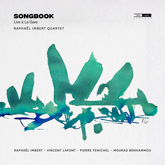 Raphael Imbert / Vincent Lafont / Pierre Fenichel / Mourad Benhammou / Raphael Imbert Quartet · Songbook (Live A La Gare) (CD) (2024)