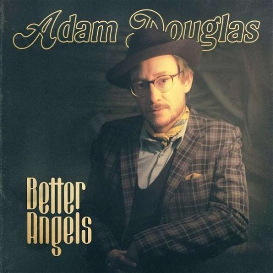 Adam Douglas · Better Angels (LP) (2021)
