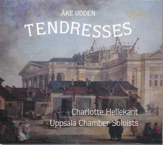Cover for Udden / Uppsala Chamber Soloists / Hellekant · Tendresses (CD) (2018)