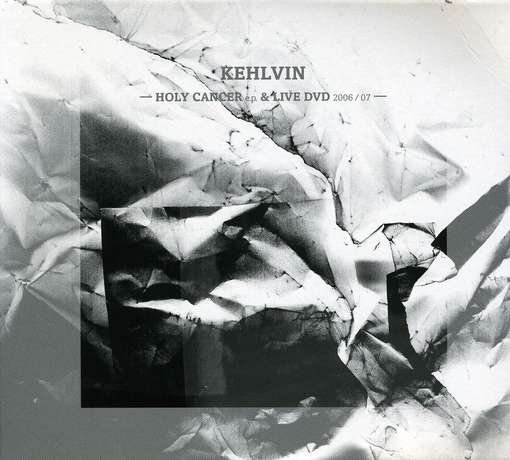 Holy Cancer - Kehlvin - Music - DIVISION - 7640110931608 - October 22, 2009