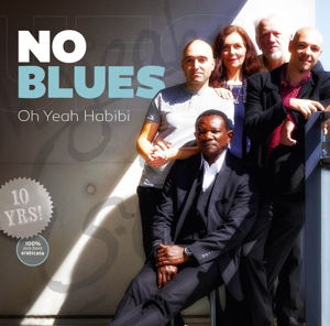 Oy Yeah Habibi - No Blues - Musique - Continental Europe - 8713762039608 - 16 octobre 2015