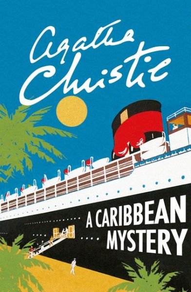 A Caribbean Mystery - Marple - Agatha Christie - Bücher - HarperCollins Publishers - 9780008196608 - 29. Dezember 2016
