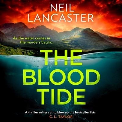 Cover for Neil Lancaster · The Blood Tide (CD) (2022)