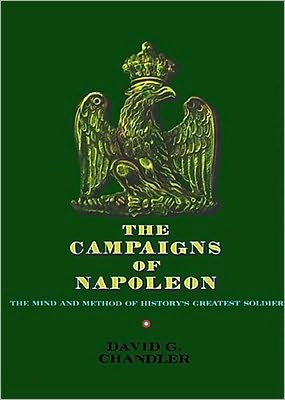 Cover for David G. Chandler · The Campaigns of Napoleon (Hardcover Book) (1973)