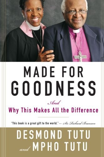 Cover for Desmond Tutu · Made for Goodness: And Why This Makes All the Difference (Pocketbok) [Reprint edition] (2011)