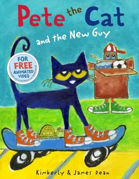 Pete the Cat and the New Guy - Pete the Cat - James Dean - Książki - HarperCollins - 9780062275608 - 5 sierpnia 2014