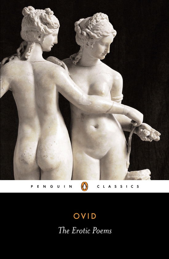 The Erotic Poems - Ovid - Books - Penguin Books Ltd - 9780140443608 - November 25, 1982