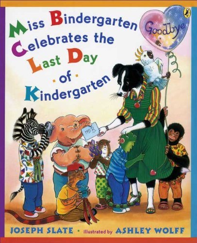 Cover for Joseph Slate · Miss Bindergarten Celebrates the Last Day of Kindergarten (Paperback Book) [Reprint edition] (2008)