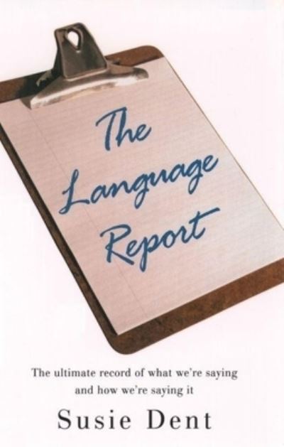 Cover for Susie Dent · The language report (Book) (2003)