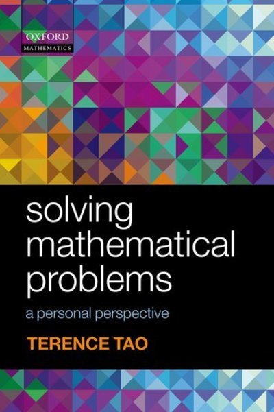Cover for Tao, Terence (UCLA, Los Angeles) · Solving Mathematical Problems: A Personal Perspective (Paperback Bog) [New edition] (2006)