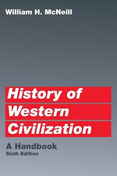 Cover for William H. McNeill · History of Western Civilization: A Handbook (Pocketbok) [6 Revised edition] (1986)