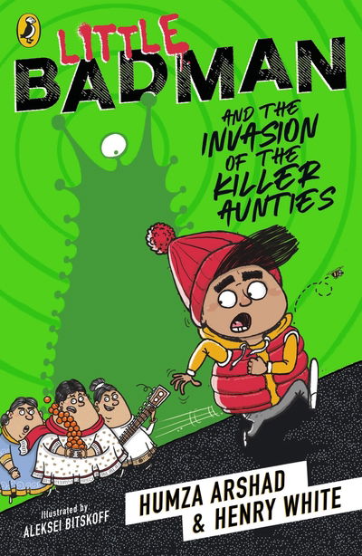 Cover for Humza Arshad · Little Badman and the Invasion of the Killer Aunties - Little Badman (Paperback Book) (2019)