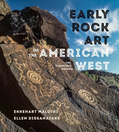 Cover for Ekkehart Malotki · Early Rock Art of the American West: The Geometric Enigma (Hardcover Book) (2018)