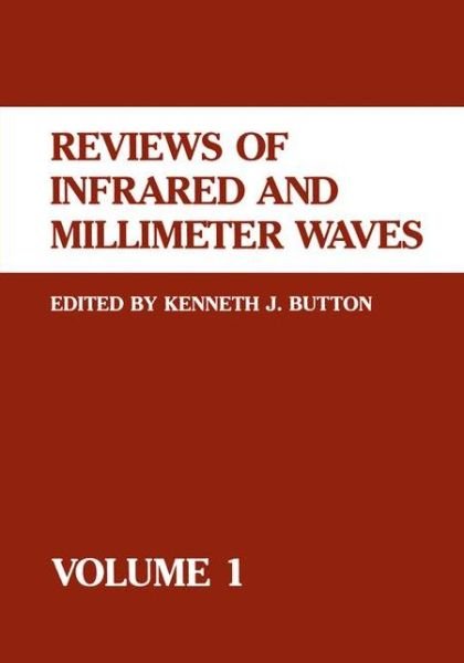 Reviews of Infrared and Millimeter Wave - Button  Kenneth J. - Books - SPRINGER - 9780306412608 - June 1, 1983