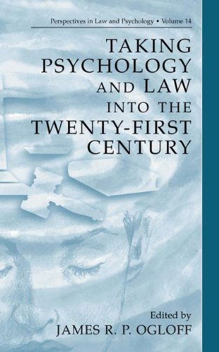 Cover for James R.P. Ogloff · Taking Psychology and Law into the Twenty-First Century - Perspectives in Law &amp; Psychology (Hardcover Book) [2002 edition] (2002)