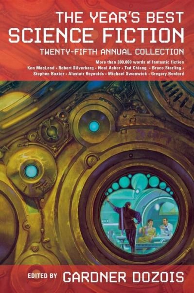 Cover for Gardner Dozois · Year's Best Science Fiction: Twenty-Fifth Annual Collection (Paperback Book) (2008)