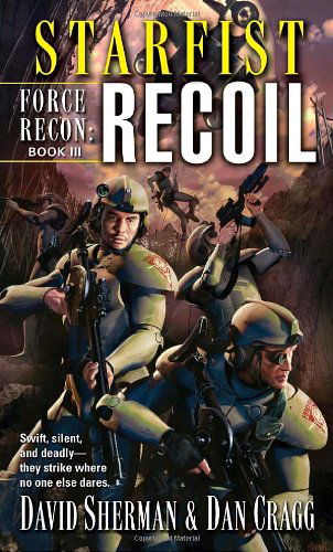 Starfist: Force Recon: Recoil - Starfist: Force Recon - David Sherman - Kirjat - Random House USA Inc - 9780345460608 - tiistai 25. marraskuuta 2008