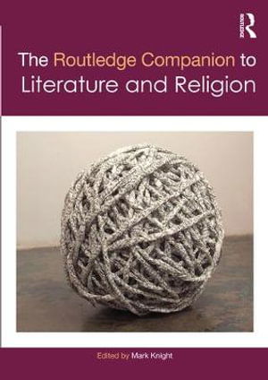 Cover for Mark Knight · The Routledge Companion to Literature and Religion - Routledge Literature Companions (Paperback Book) (2019)