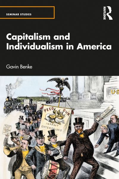 Cover for Gavin Benke · Capitalism and Individualism in America - Seminar Studies (Paperback Book) (2022)