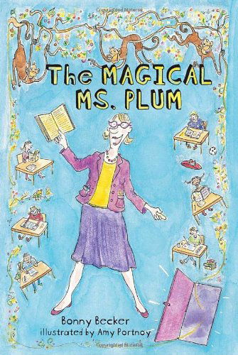 Cover for Bonny Becker · The Magical Ms. Plum (Paperback Book) (2011)