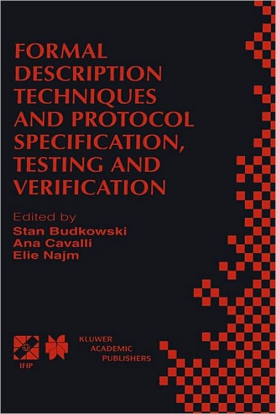 Cover for Stan Budkowski · Formal Description Techniques and Protocol Specification, Testing and Verification - Ifip Advances in Information and Communication Technology (Hardcover Book) (1998)