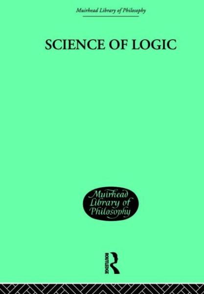 Science of Logic - G W F Hegel - Livros - Taylor & Francis Ltd - 9780415606608 - 14 de outubro de 2010