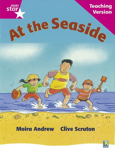 Cover for Rigby Star Guided Reading Pink Level: At the Seaside Teaching Version - RIGBY STAR (Paperback Book) (2007)