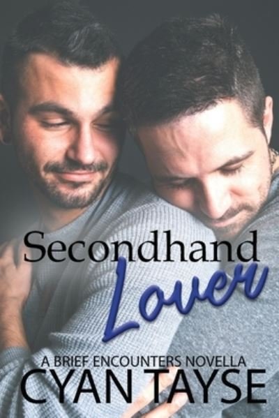 Cover for Cyan Tayse · Secondhand Lover - Brief Encounters (Paperback Bog) (2020)