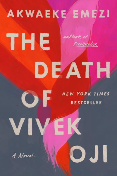 Cover for Akwaeke Emezi · The Death of Vivek Oji: A Novel (Hardcover Book)