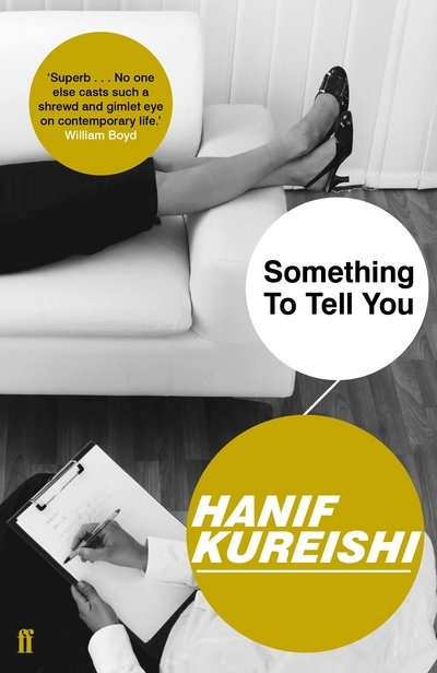 Cover for Hanif Kureishi · Something to Tell You (Paperback Book) [Main edition] (2018)