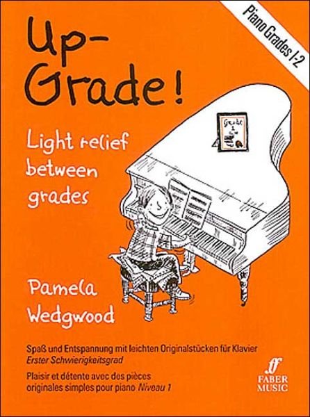 Piano (Grades 1-2) - Up-Grade! -  - Bøger - Faber Music Ltd - 9780571515608 - 22. september 1995