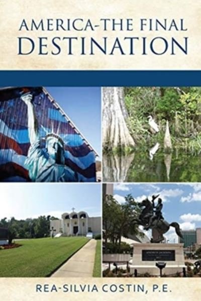 Cover for Rea Silvia Costin · America- The Final Destination (Paperback Book) (2021)