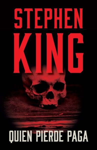 Cover for Stephen King · Quien pierde paga / Finders Keepers (Paperback Bog) (2021)