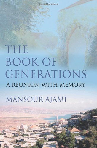 Cover for Mansour Ajami · The Book of Generations: a Reunion with Memory (Pocketbok) (2005)