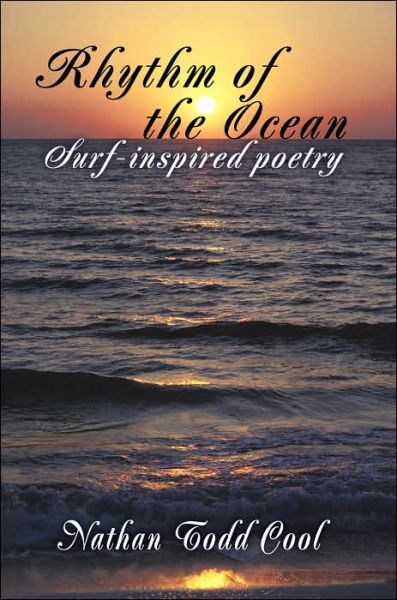 Cover for Nathan Todd Cool · Rhythm of the Ocean: Surf-inspired Poetry (Paperback Book) (2006)