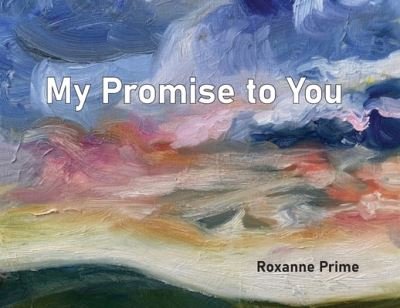 Roxanne Prime · My Promise to You (Pocketbok) (2021)