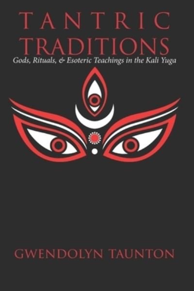 Cover for Gwendolyn Taunton · Tantric Traditions (Paperback Book) (2018)