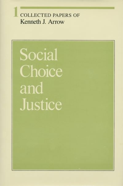 Cover for Kenneth J. Arrow · Collected Papers of Kenneth J. Arrow (Social Choice and Justice) (Hardcover Book) (1984)