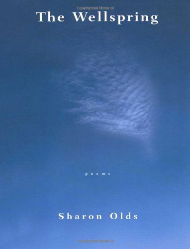 Cover for Sharon Olds · The Wellspring: Poems (Paperback Book) (1996)