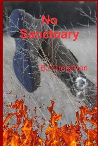 Cover for Bj Creighton · No Sanctuary (Paperback Book) (2015)