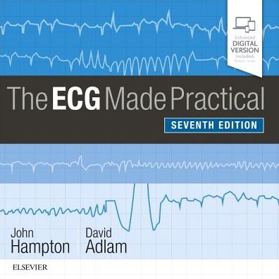 Cover for Hampton, John (Emeritus Professor of Cardiology, University of Nottingham, Nottingham, UK) · The ECG Made Practical (Paperback Book) (2019)